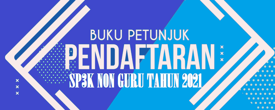 Download Buku Petunjuk Pendaftaran PPPK (P3K) Non Guru Tahun 2021