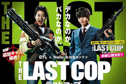 Sinopsis The Last Cop Season 2 / THE LAST COP ラストコップ (2016) - Serial TV Jepang