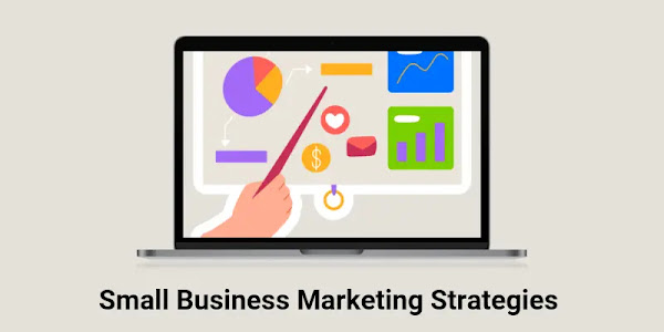 10 Small Business Marketing Strategies to Promote Your Brand and Grow Your Business