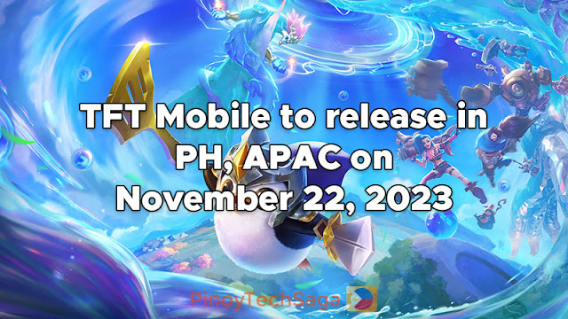 TFT Mobile to release in PH, APAC on November 22, 2023