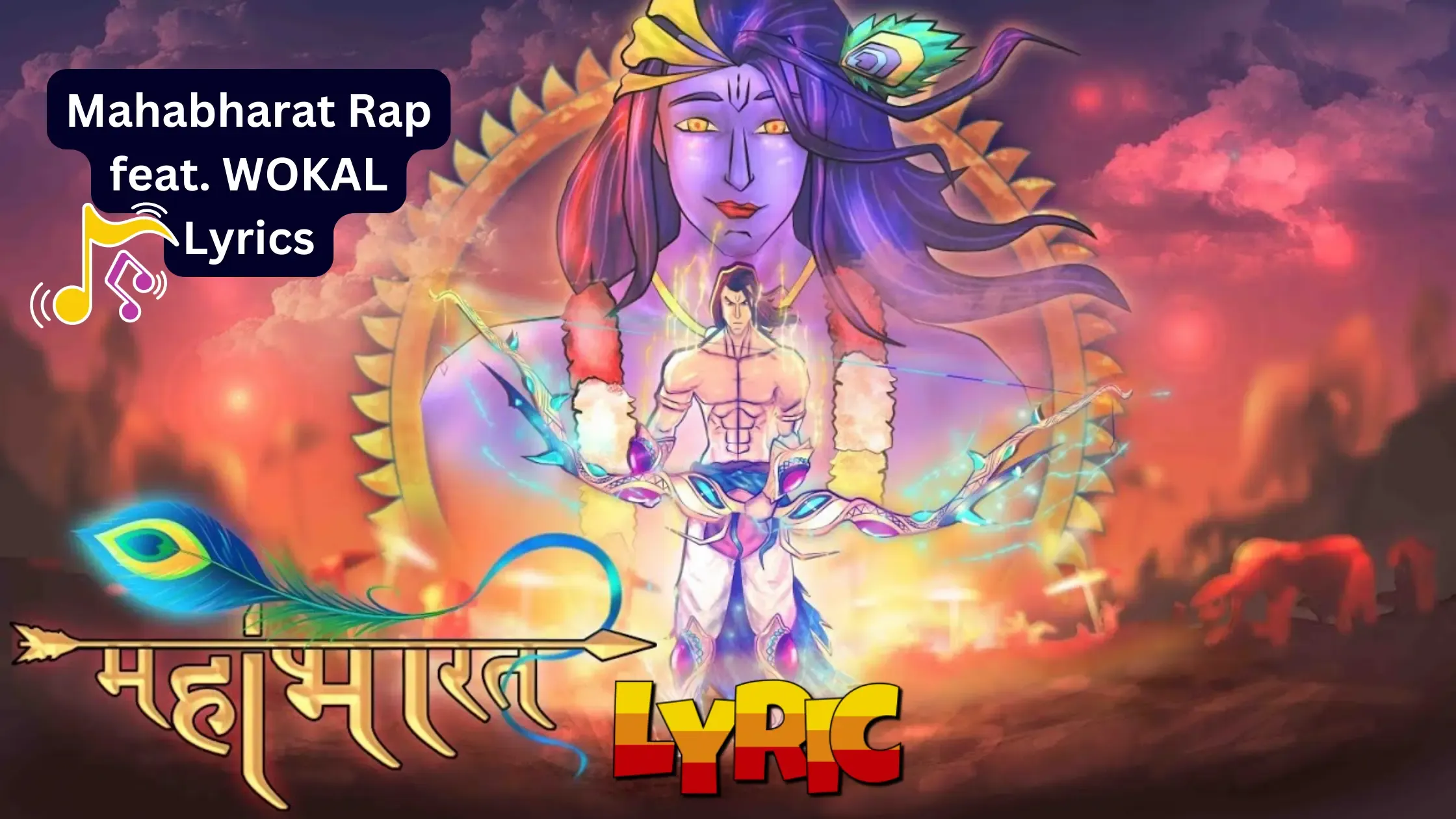 Mahabharat Rap Lyrics,सत्य सत्य क्लेश कलंक द्वापर युग की कहानी,Mahabharat Rap feat WOKAL