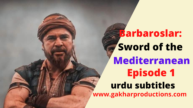 barbaros episode 1 in urdu | barbarossa episode 1 urdu subtitles