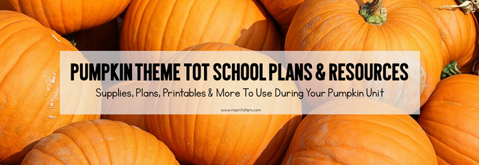 PUmpkin Theme Tot School Planning Post
