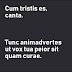 Cum tristis est, canta