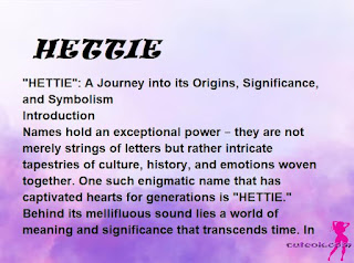 meaning of the name "HETTIE"