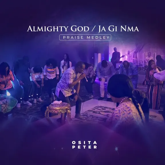 Audio: Osita Peter – Almighty God / Ja Gi Nma (Praise Medley)