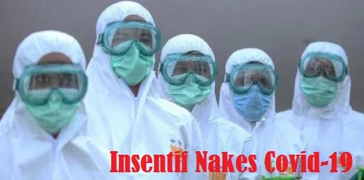 Besaran Insentif Tenaga Kesehatan (Nakes) Yang Menangani Covid-19