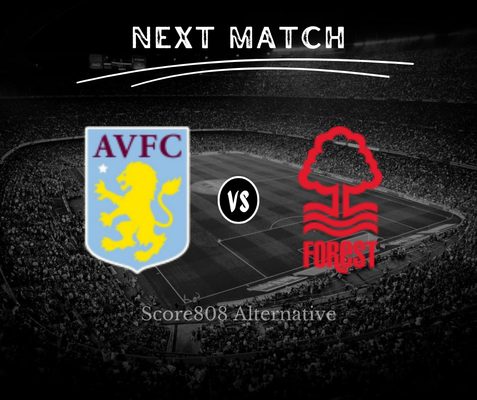 Link Score808 Aston Villa vs Nottingham Siaran Langsung