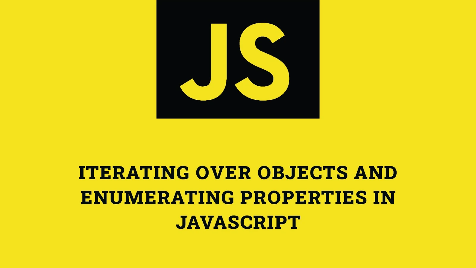 Iterating Over Objects and Enumerating Properties in JavaScript