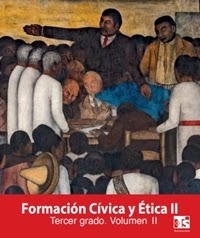 Libro de texto Telesecundaria Formación Cívica y Ética Volumen 2 Tercer grado 2019-2020