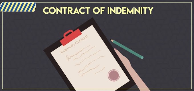 Contract of Indemnity | Definition, Essentials and Rights with Examples? 