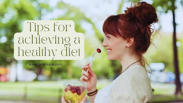 Tips for achieving a healthy diet