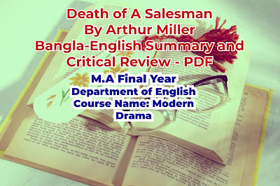Death of A Salesman By Arthur Miller Bangla-English Summary and Critical Review - PDF
