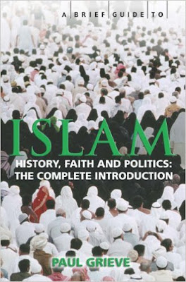 Buku: A Brief Guide to Islam, Paul Grive