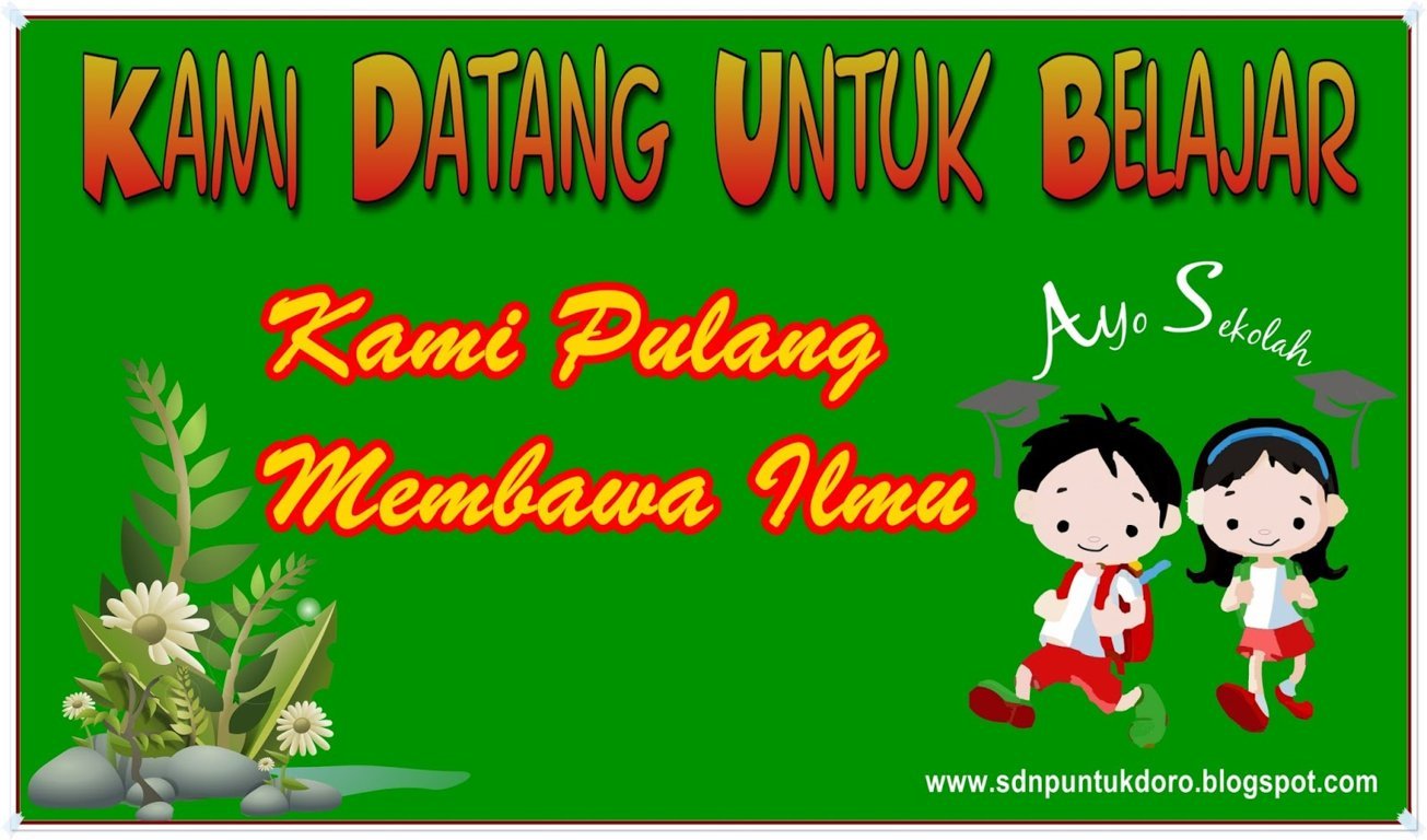 Kumpulan Slogan Dan Kata Mutiara Motivasi Pajangan Di Sekolah Dasar