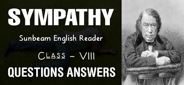 Sympathy class 8 Questions Answers, SCERT, Assam