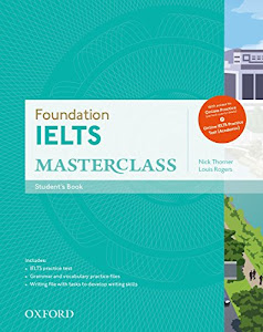 Foundation IELTS Masterclass: IELTS foundation masterclass. Student's book-Onlien test. Per le Scuole superiori. Con espansione online