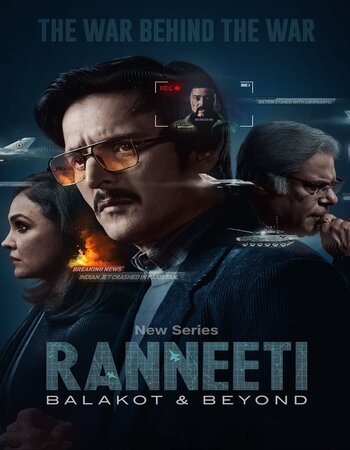 Ranneeti: Balakot & Beyond (2024) S01 Complete Web Series