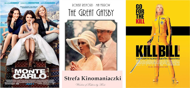 "Wielki Gatsby" (1974), "Kill Bill" (2003), "Monte Carlo" (2011)