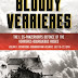 Bloody Verrieres: The I SS-Panzerkorps Defence of the Verrieres-Bourguebus Ridges by Arthur W. Gullachsen