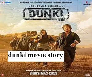 Dunki Movie Story