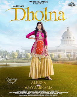 Dholna Song Lyrics  in English - Aleena Rehan Ft. Ajay Sarkaria