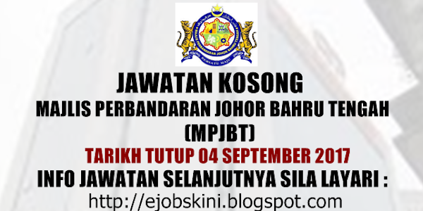Jawatan Kosong Majlis Perbandaran Johor Bahru Tengah (MPJBT) - 04 September 2017