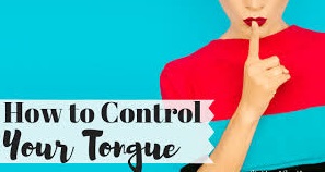 How To Control Your Tongue?