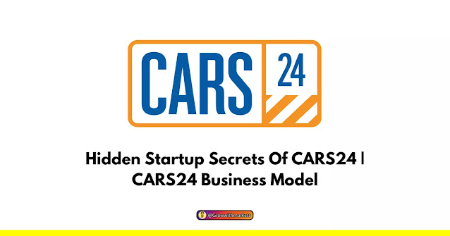 Hidden Startup Secrets Of CARS24,CARS24 Business Model,Cars24 Buy,Cars24 Pune,Used Cars in Ahmedabad,CARS24 Startup Story,Cars24 Delhi,Cars 24 7,Used Cars in Delhi,Cars24 Near Me,Used Cars for Sale,Cars24 Buy Cars,Buy Cars Online,Used Cars,