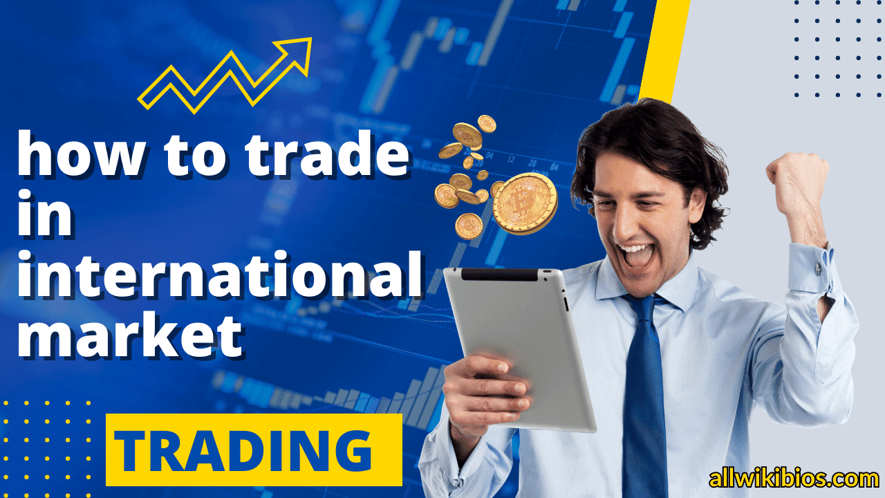 how to trade in international market from india