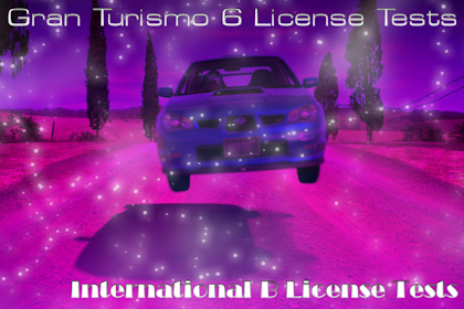 Gran Turismo 6 License Tests - International B
