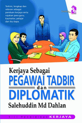 BUKU : KERJAYA SEBAGAI PEGAWAI TADBIR DAN DIPLOMATIK (PTD)