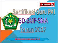 Download Sertifikasi Guru PAI SD-SMP-SMA Tahun 2017