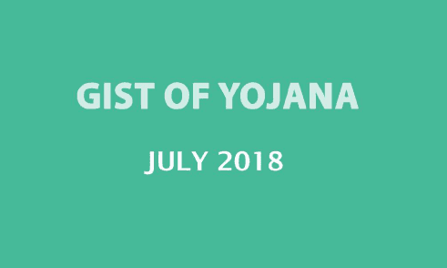 Gist of Yojana July 2018