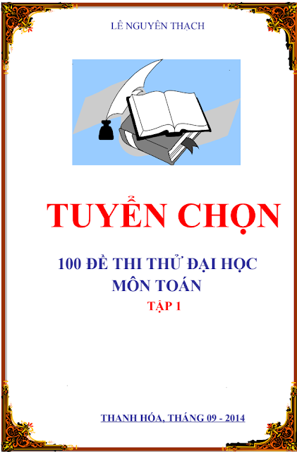 100 đề thi thử THPT quốc gia môn Toán(có lời giải)