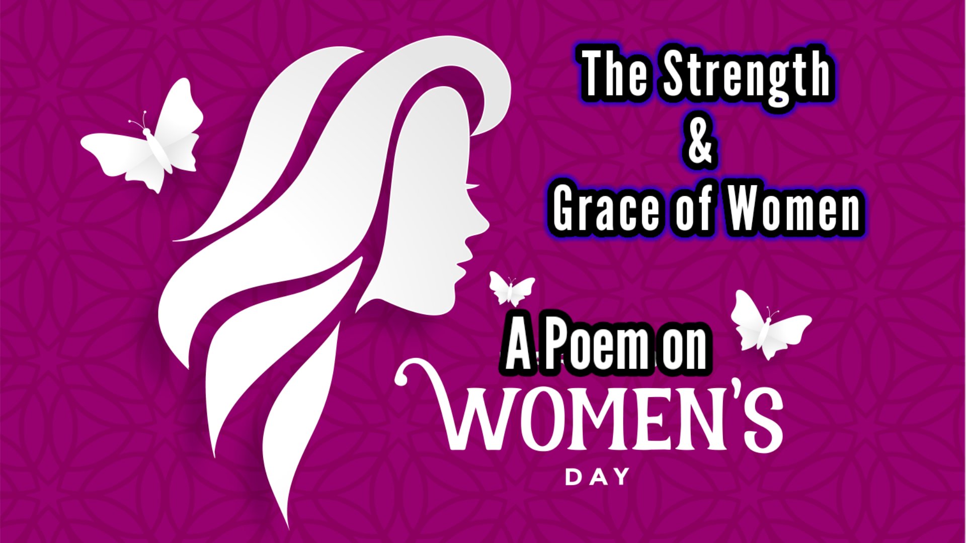 The Strength and Grace of Women: A Poem for International Women's Day Written by Amrit Sahu