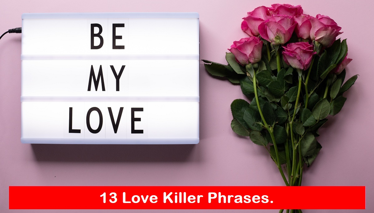 13 Love Killer Phrases.