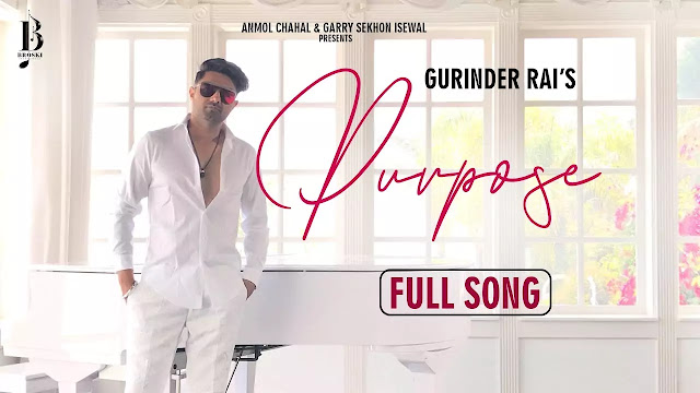 Purpose (Lyrics) - Gurinder Rai