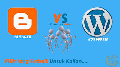 Blogger VS WordPress Self Host, Platform Mana yang Lebih Baik ?