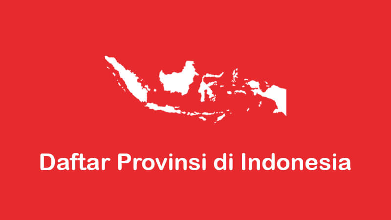daftar 38 provinsi di indonesia