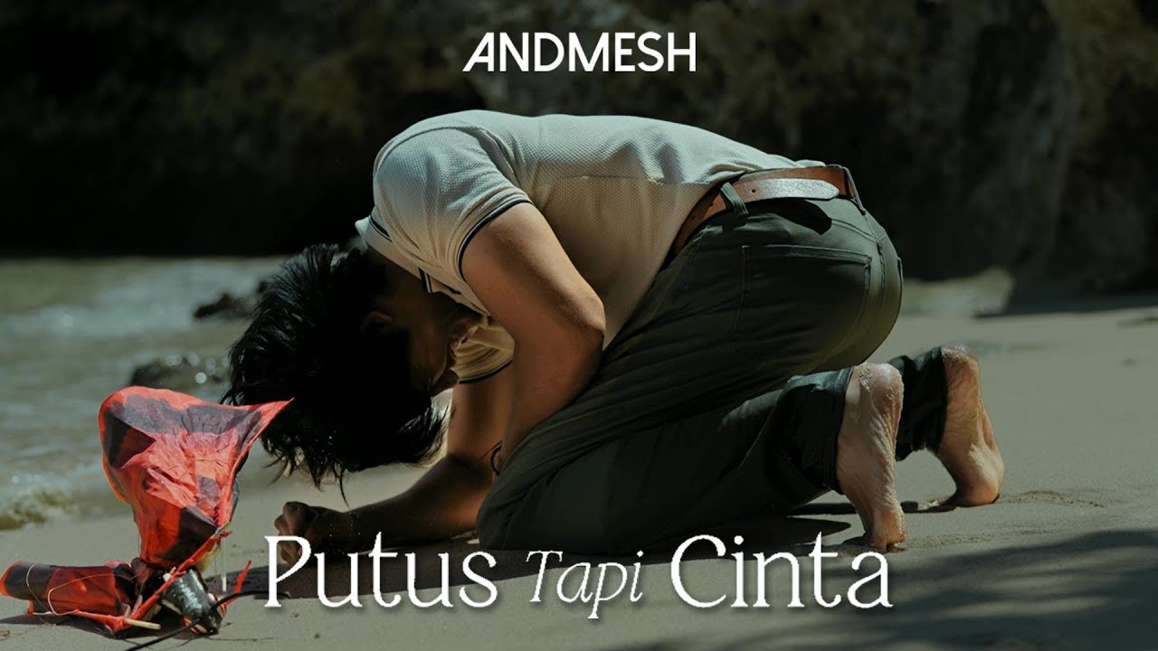 Putus Tapi Cinta Andmesh Lirik Lagu