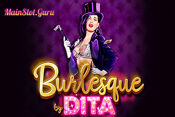 Main Gratis Slot Demo Burlesque By Dita Microgaming