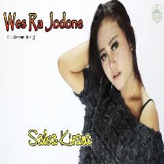Download Lagu Salsa Kirana - Wes Ra Jodone