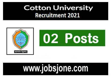 Cotton University Recruitment 2021