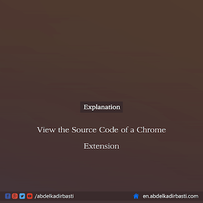 View the Source Code of a Chrome Extension