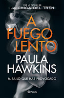 A fuego lento - Paula Hawkins