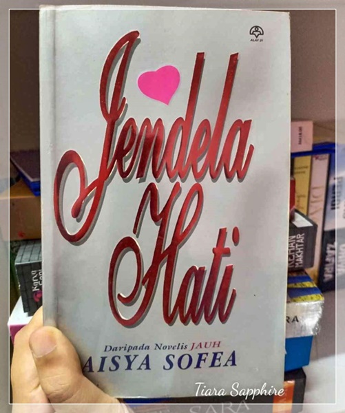 Novel Jendela Hati karya Aisya Sofea