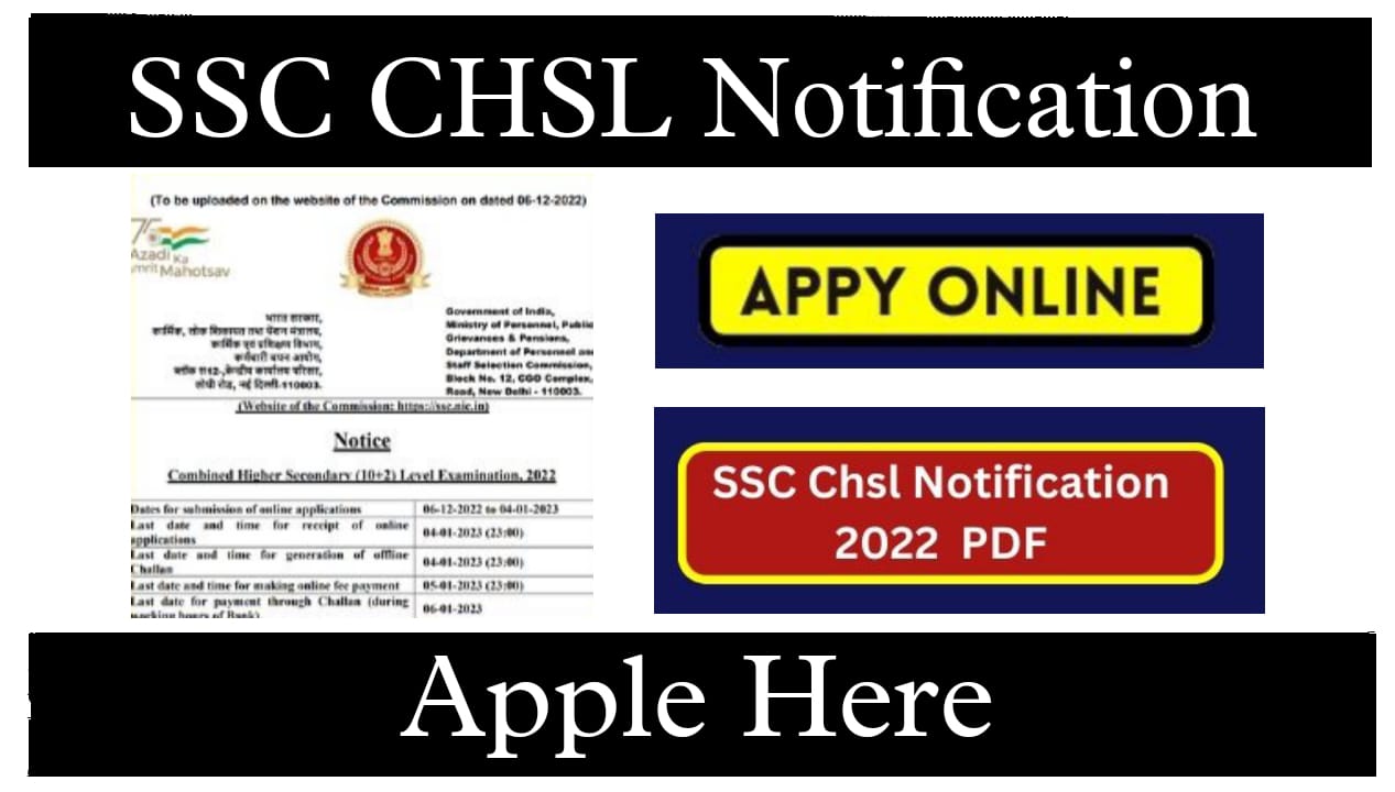 ssc chsl notification 2022 apply online ssc chsl notification 2022-23 ssc recruitment 2022 notification pdf ssc chsl notification 2023 ssc chsl 2022 syllabus ssc chsl 2022 notification ssc chsl last date to apply 2022 ssc mts notification 2022