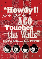 DVD Howdy!! We are ACO Touches the Walls LIVE at Billboard Live TOKYO