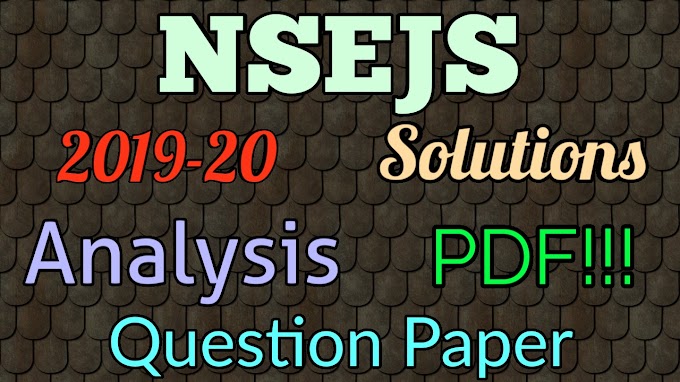 NSEJS 2019-20 Analysis, Question Paper and Solutions PDF free download!